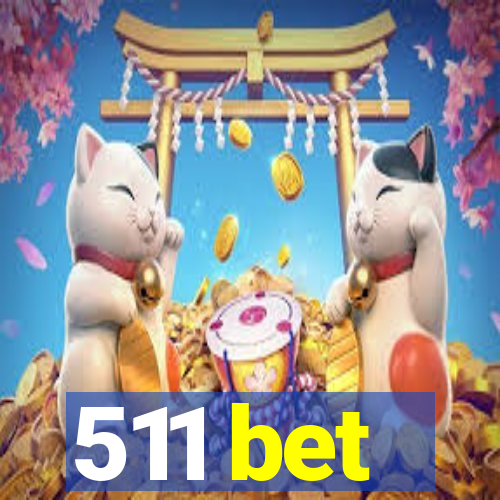 511 bet